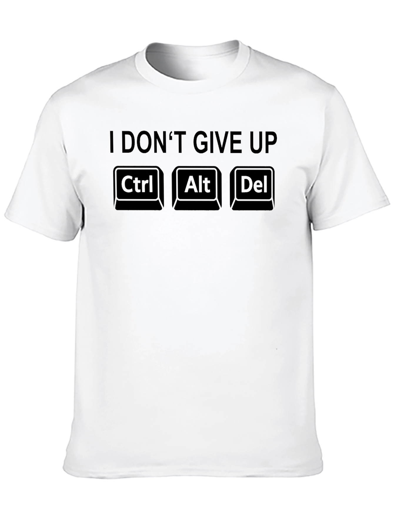 I Dont Give Up Ctrl Alt Del Mens T-Shirt