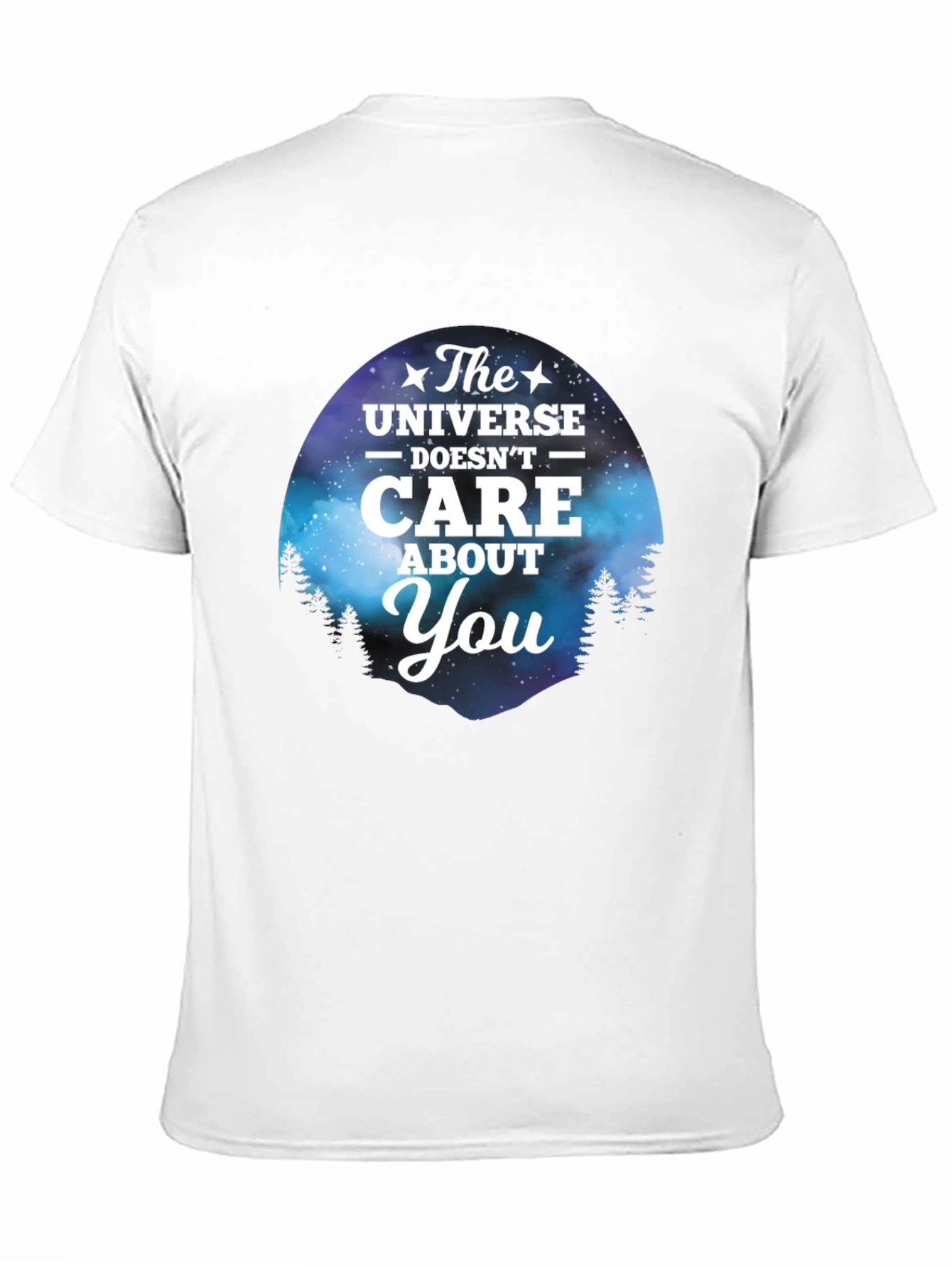 Universe Doesnt Care T-Shirt