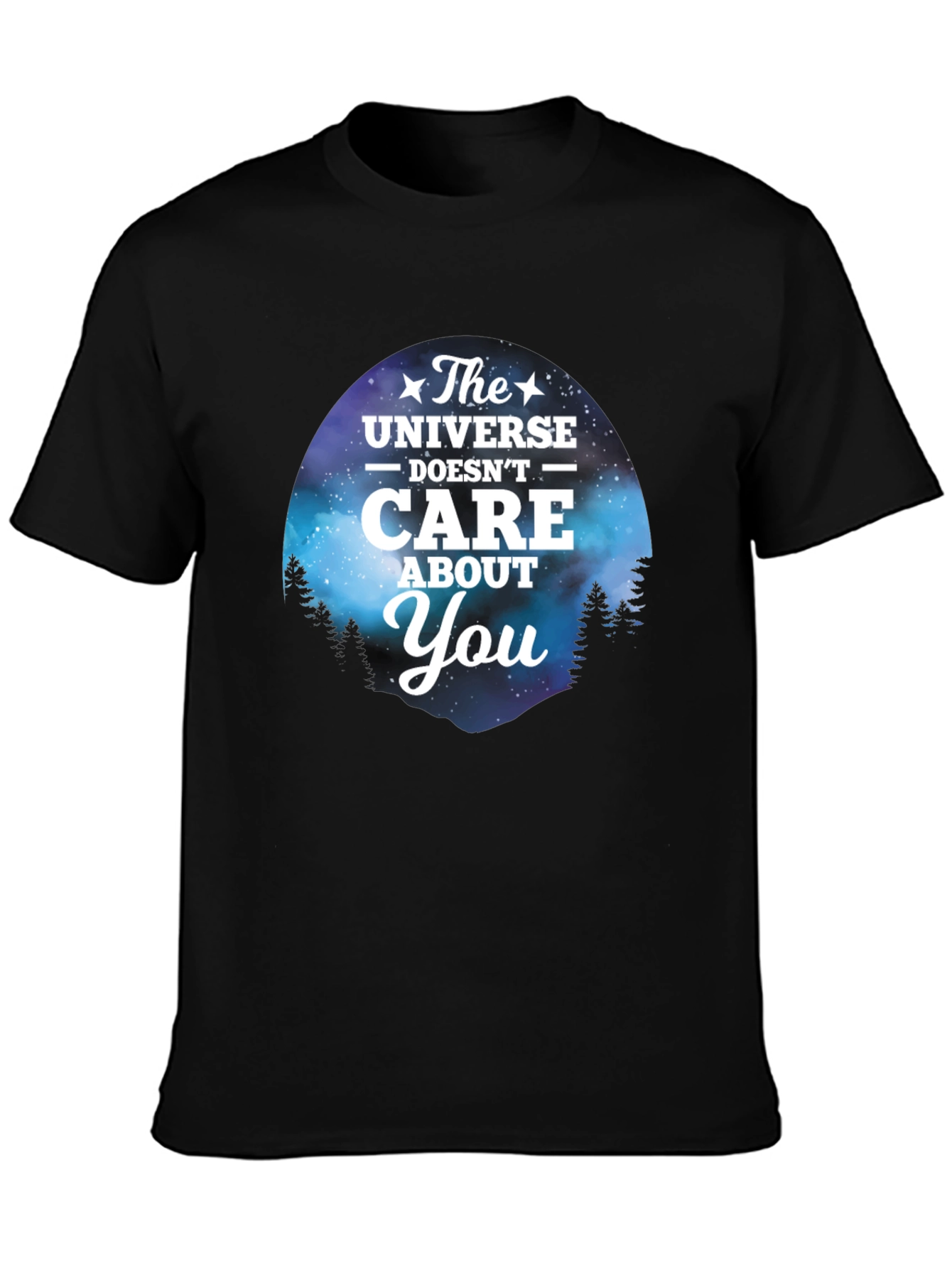 Universe Doesnt Care T-Shirt