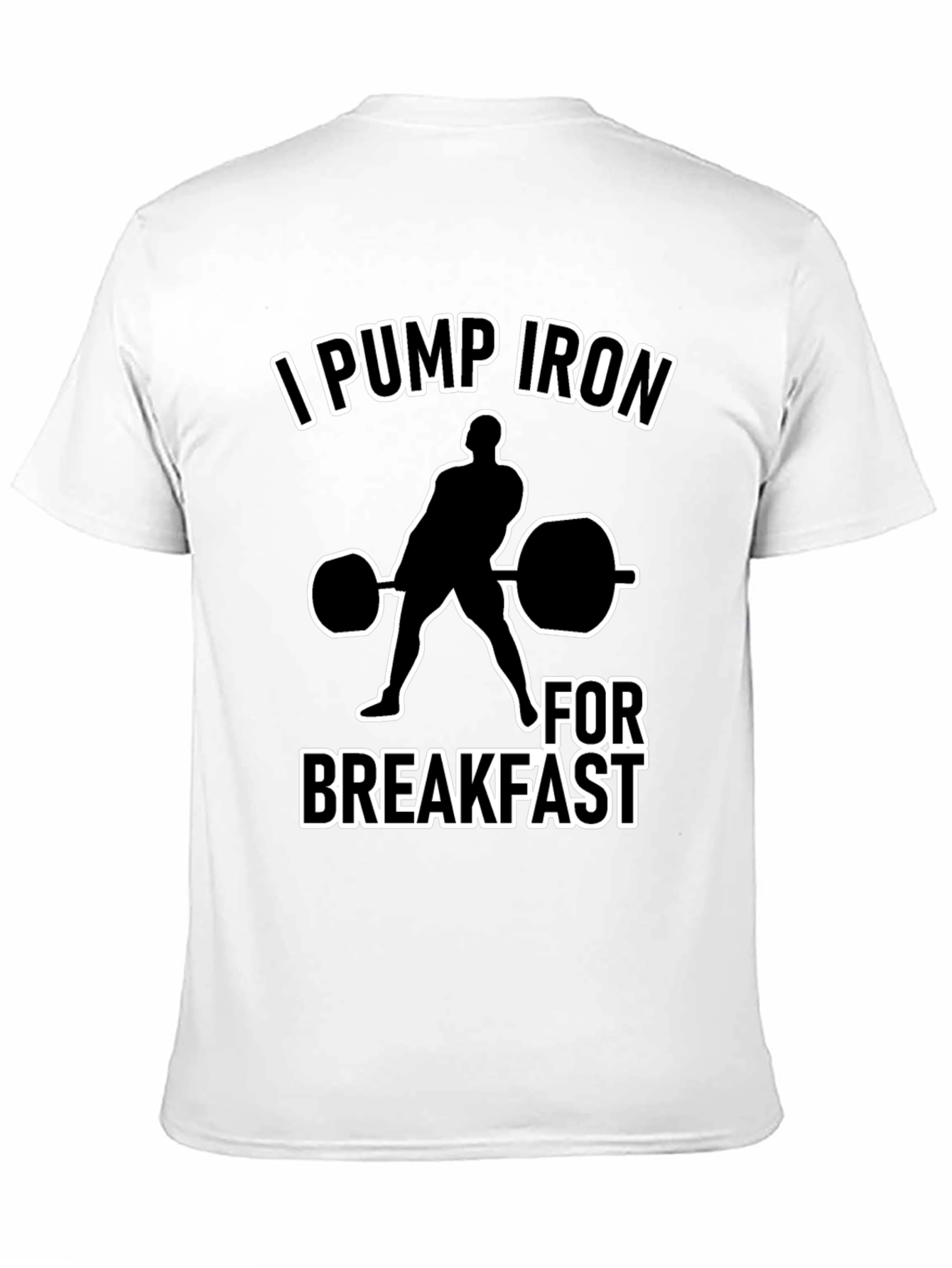 I Pump Iron for Breakfast Black T-Shirt