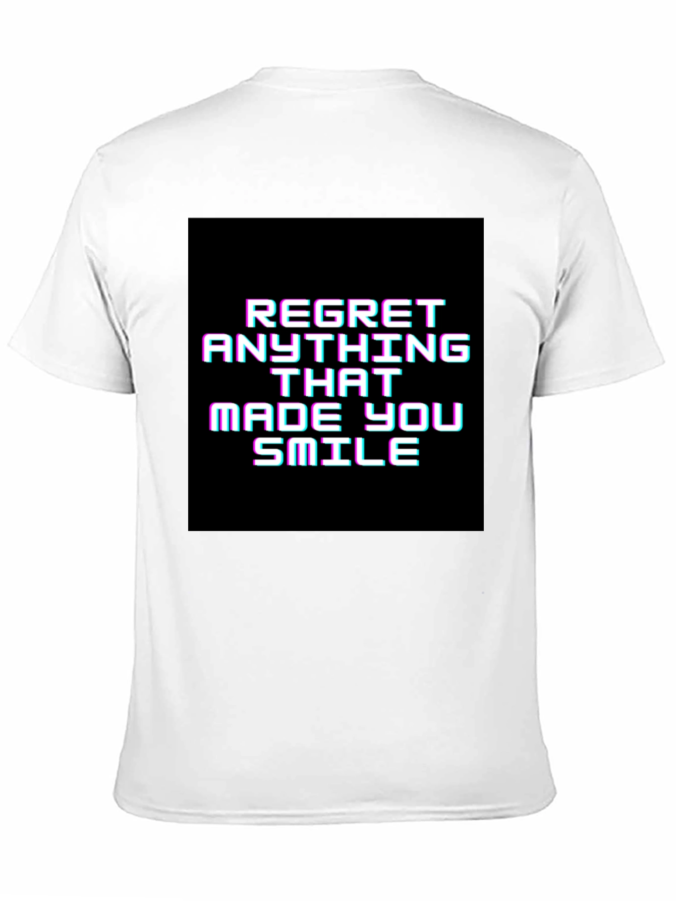 Regret Anything That Made You Smile Graphic Tee