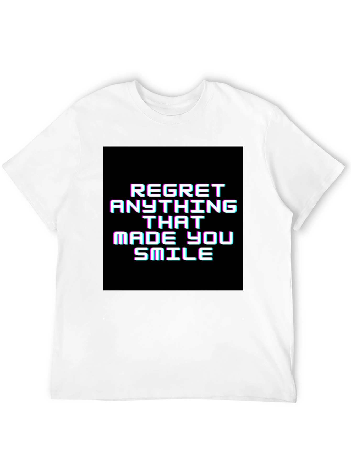 Regret Anything That Made You Smile Graphic Tee