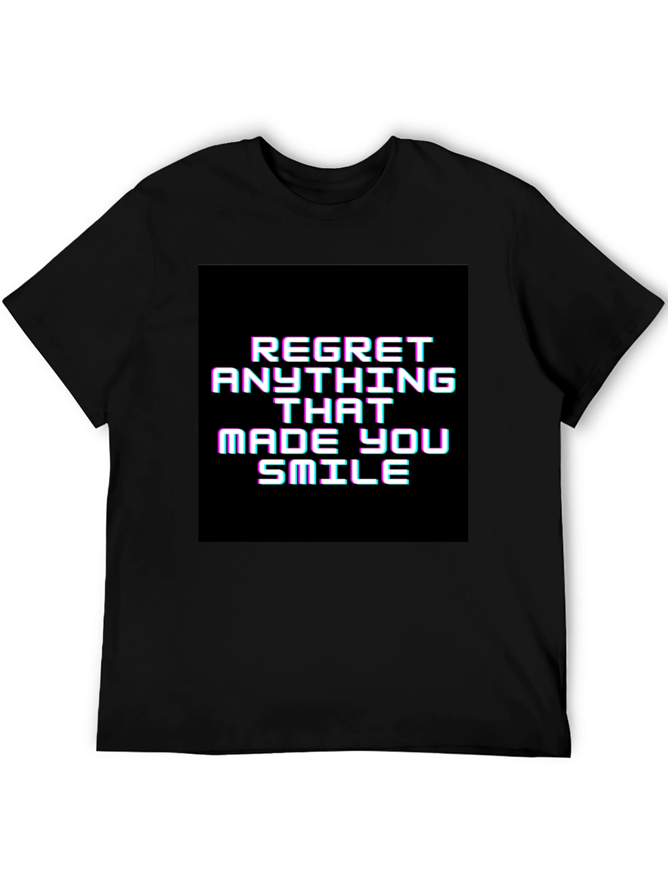Regret Anything That Made You Smile Graphic Tee