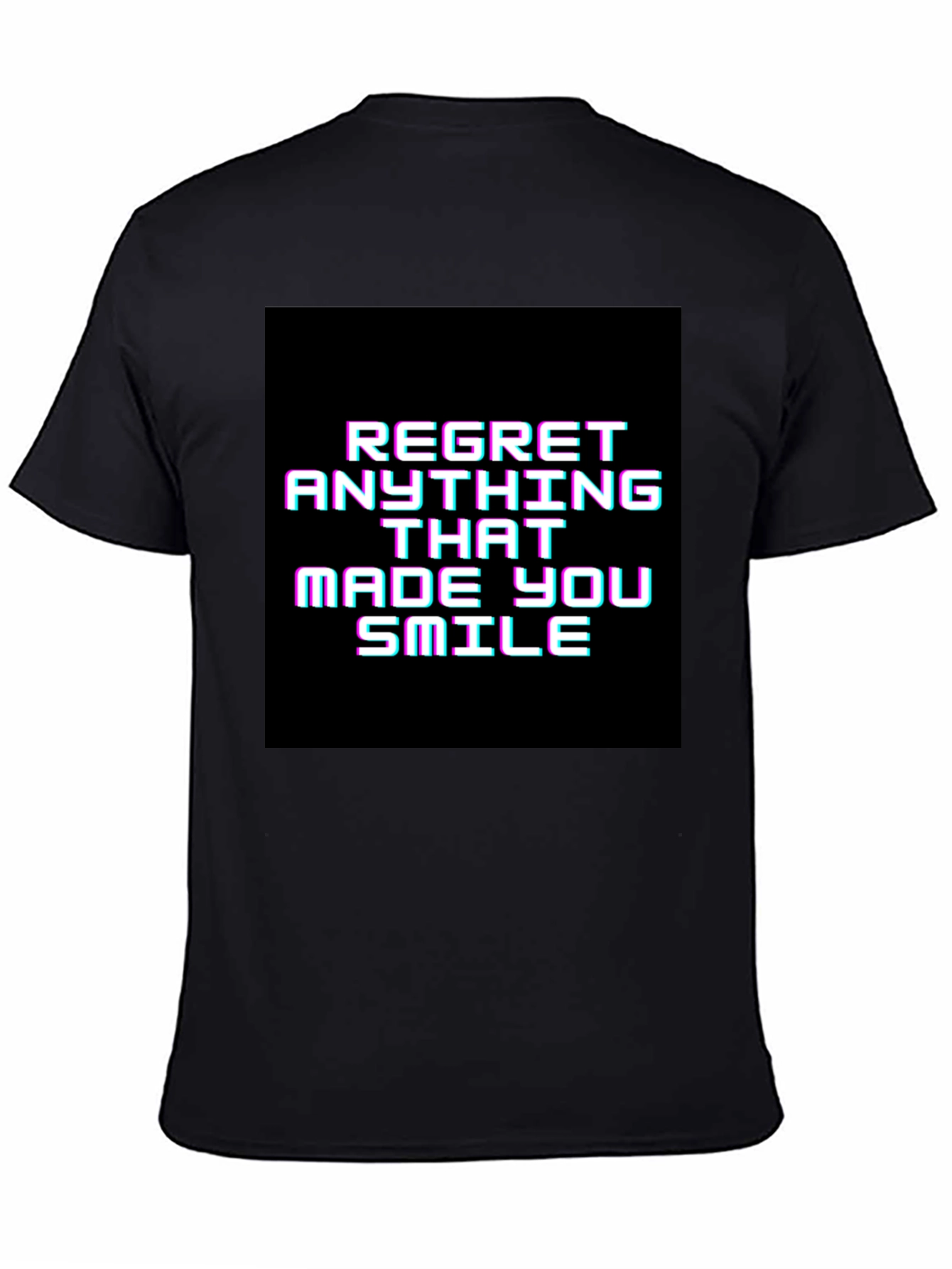 Regret Anything That Made You Smile Graphic Tee