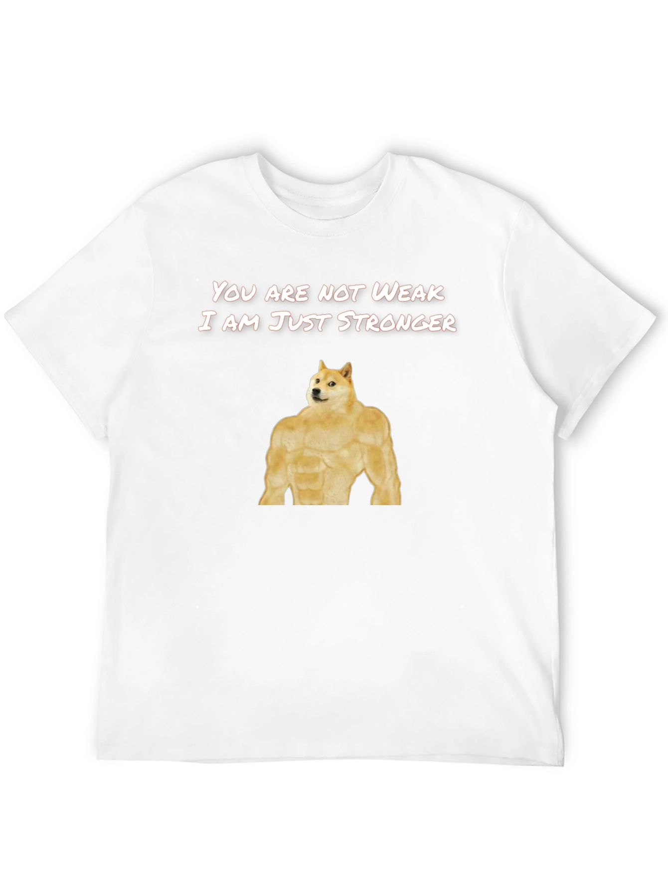 Doge Stronger T-Shirt Funny Meme Shirt
