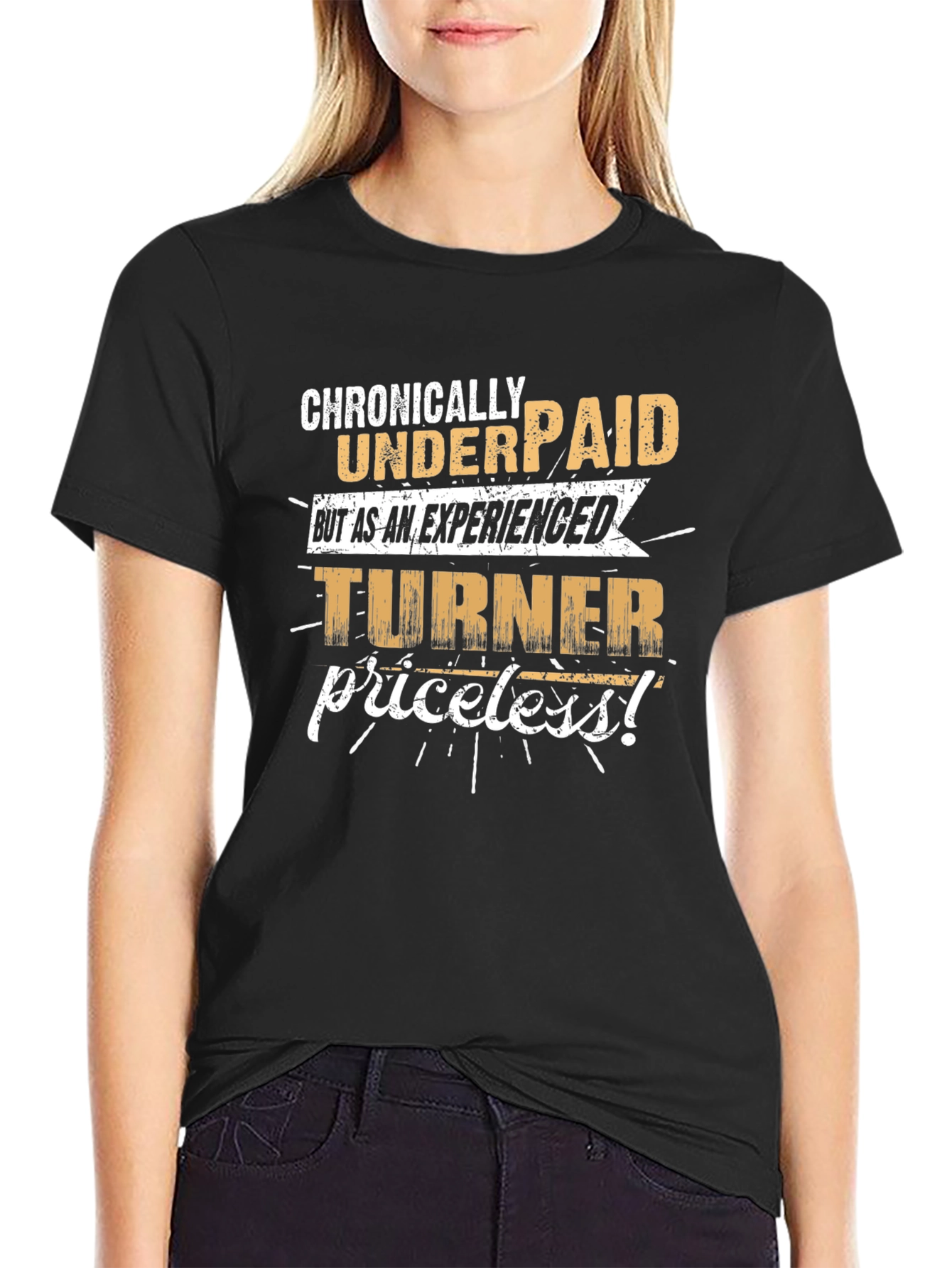 Chronically Underpaid Turner - Novelty T-Shirt