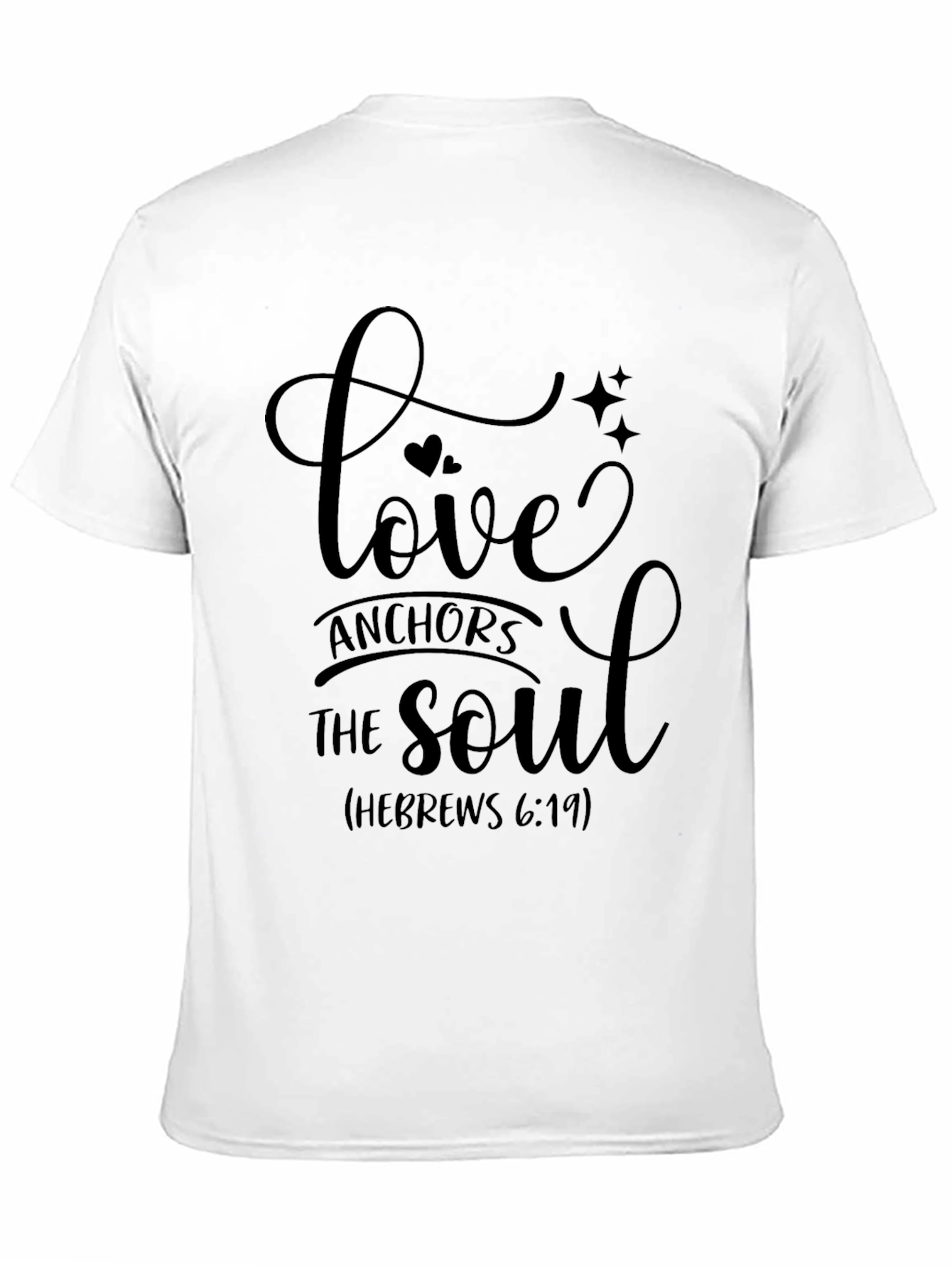 Love Anchors the Soul T-Shirt - Hebrews 6:19
