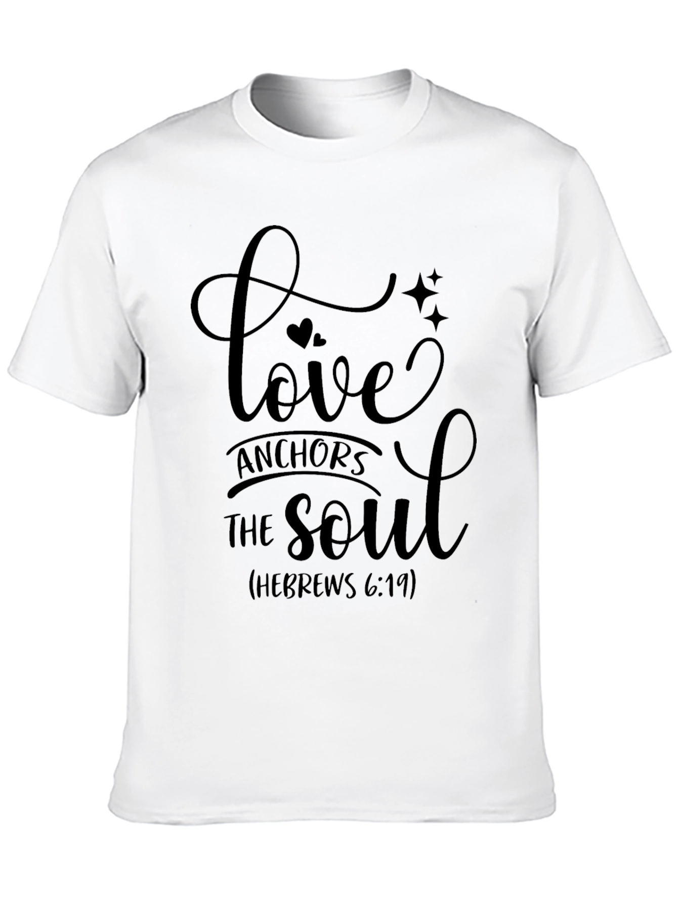 Love Anchors the Soul T-Shirt - Hebrews 6:19