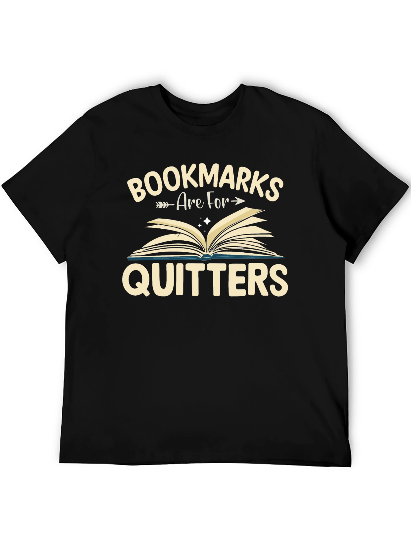 Bookmarks are for Quitters T-Shirt