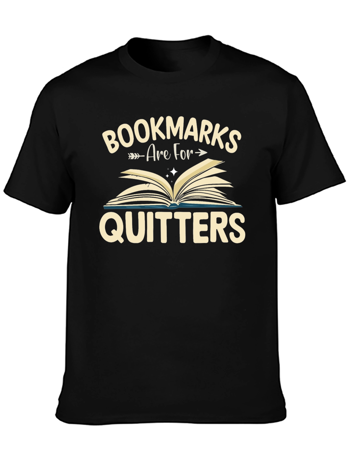 Bookmarks are for Quitters T-Shirt
