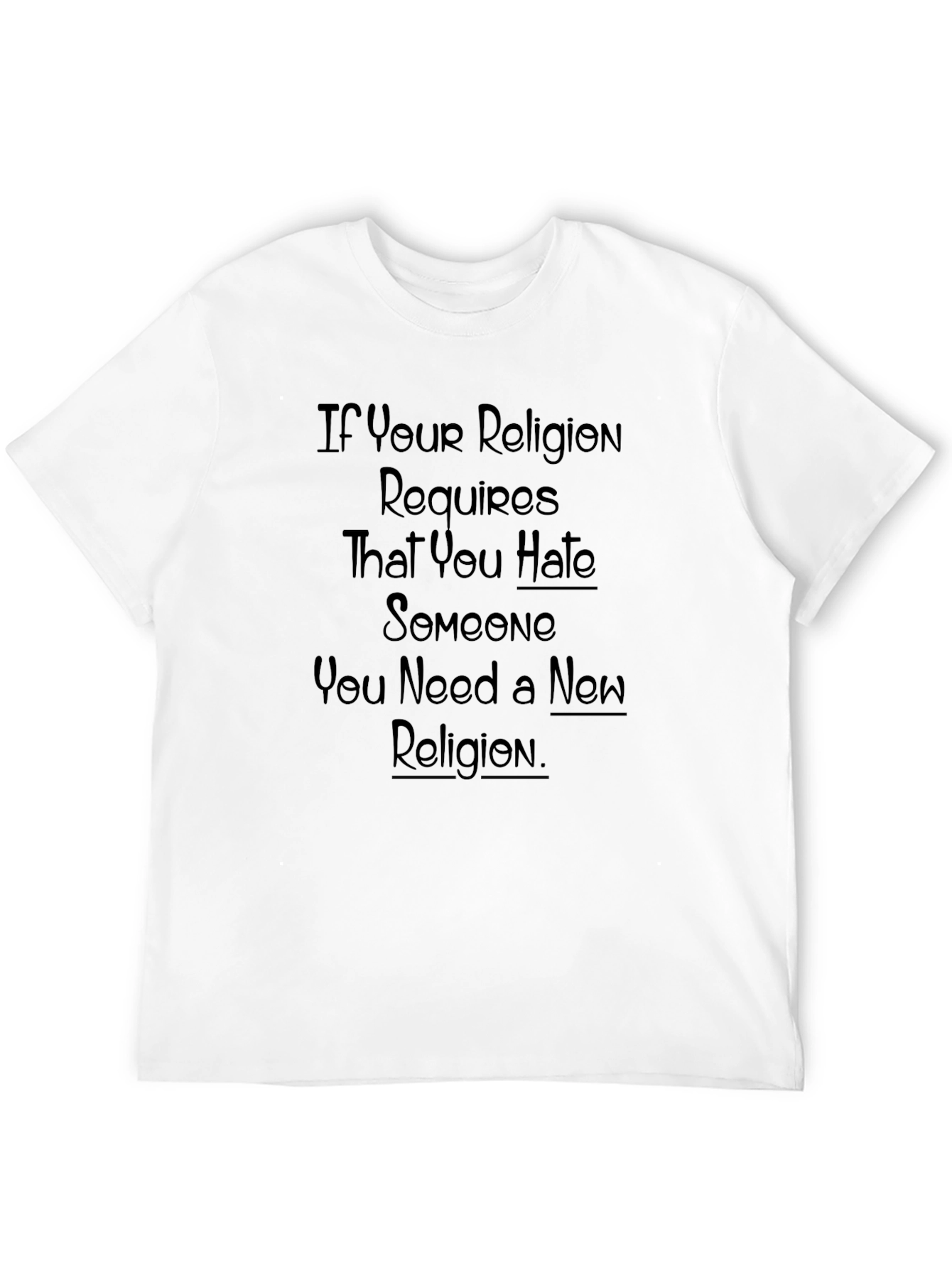 Religion Hate Quote T-Shirt