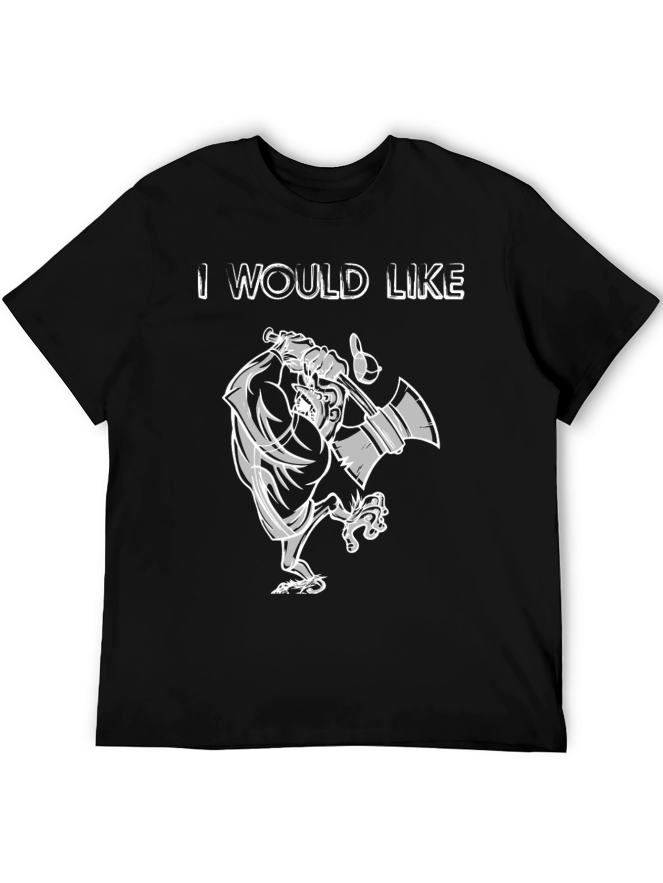 I Would Like T-Shirt - Cartoon Lumberjack Black Tee