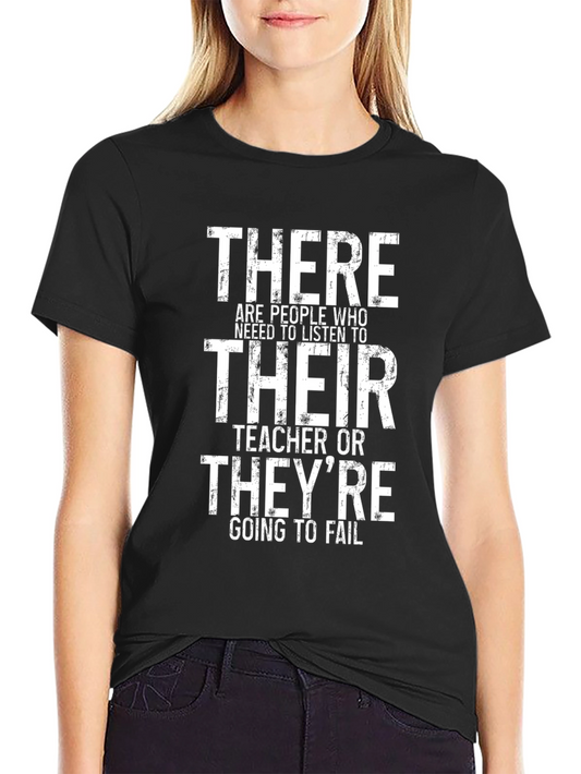 Listen to Their Teacher T-Shirt