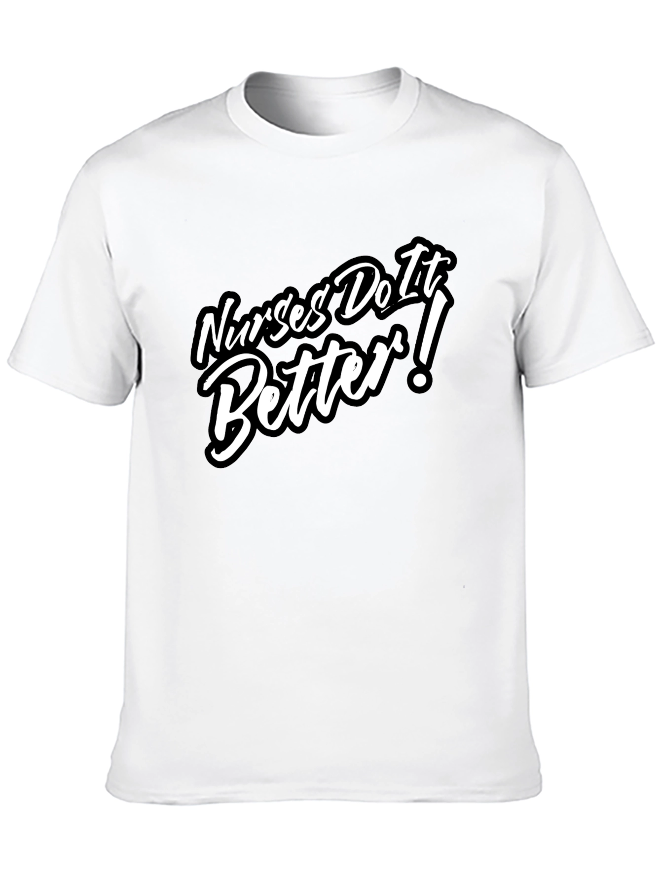 Nurses Do It Better T-Shirt - Black Crew Neck
