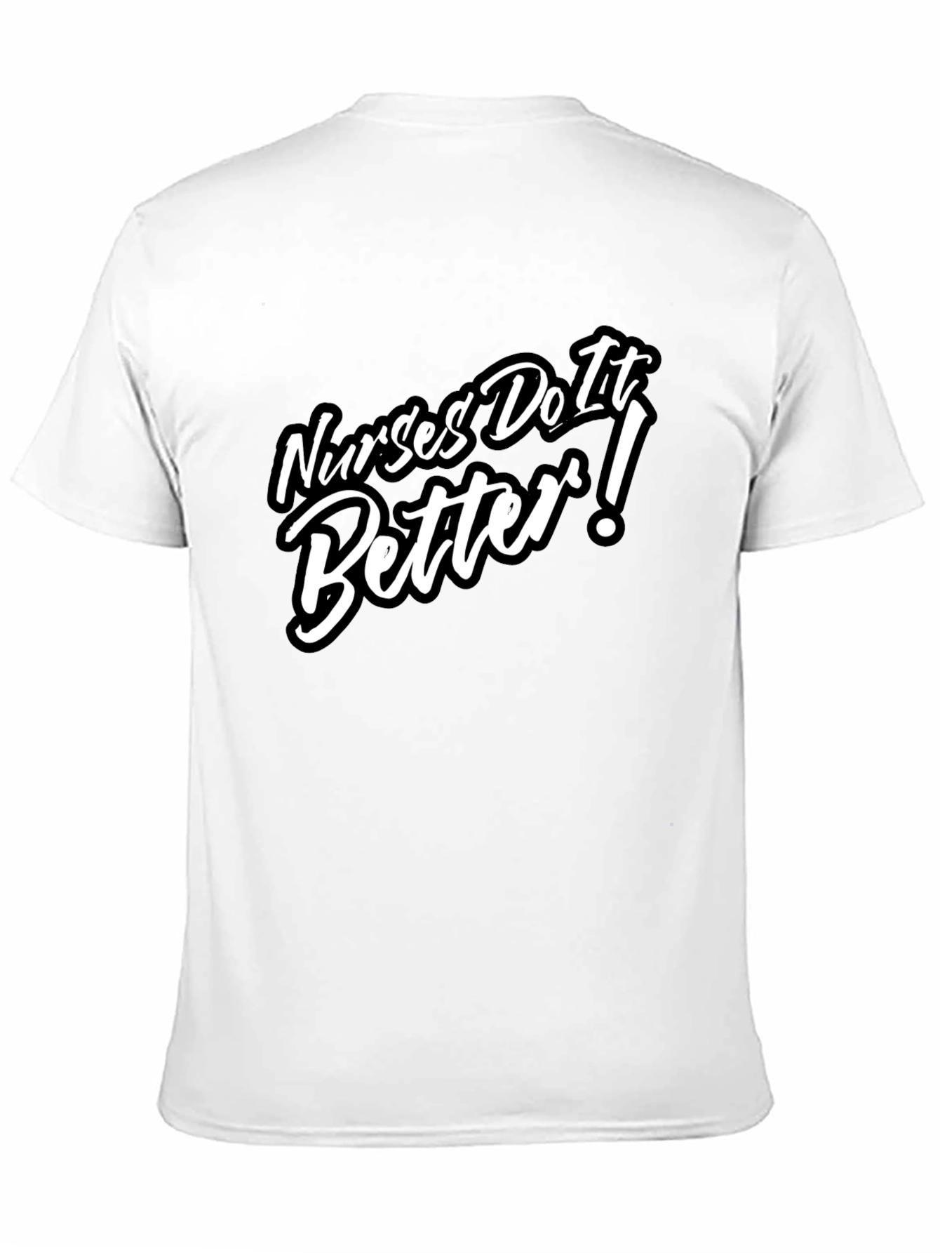 Nurses Do It Better T-Shirt - Black Crew Neck