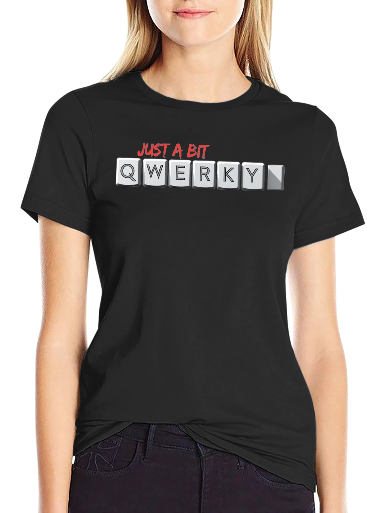 Just a Bit Qwerky T-Shirt
