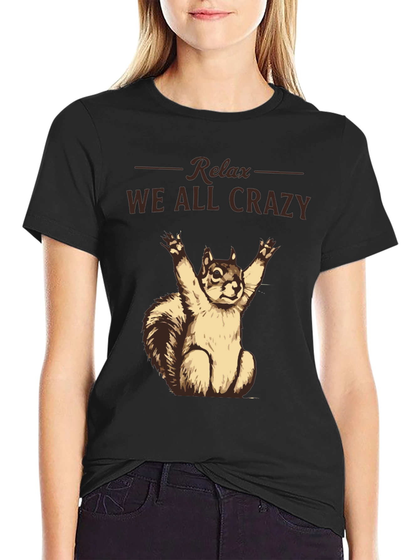Relax We All Crazy T-Shirt Funny Squirrel Tee