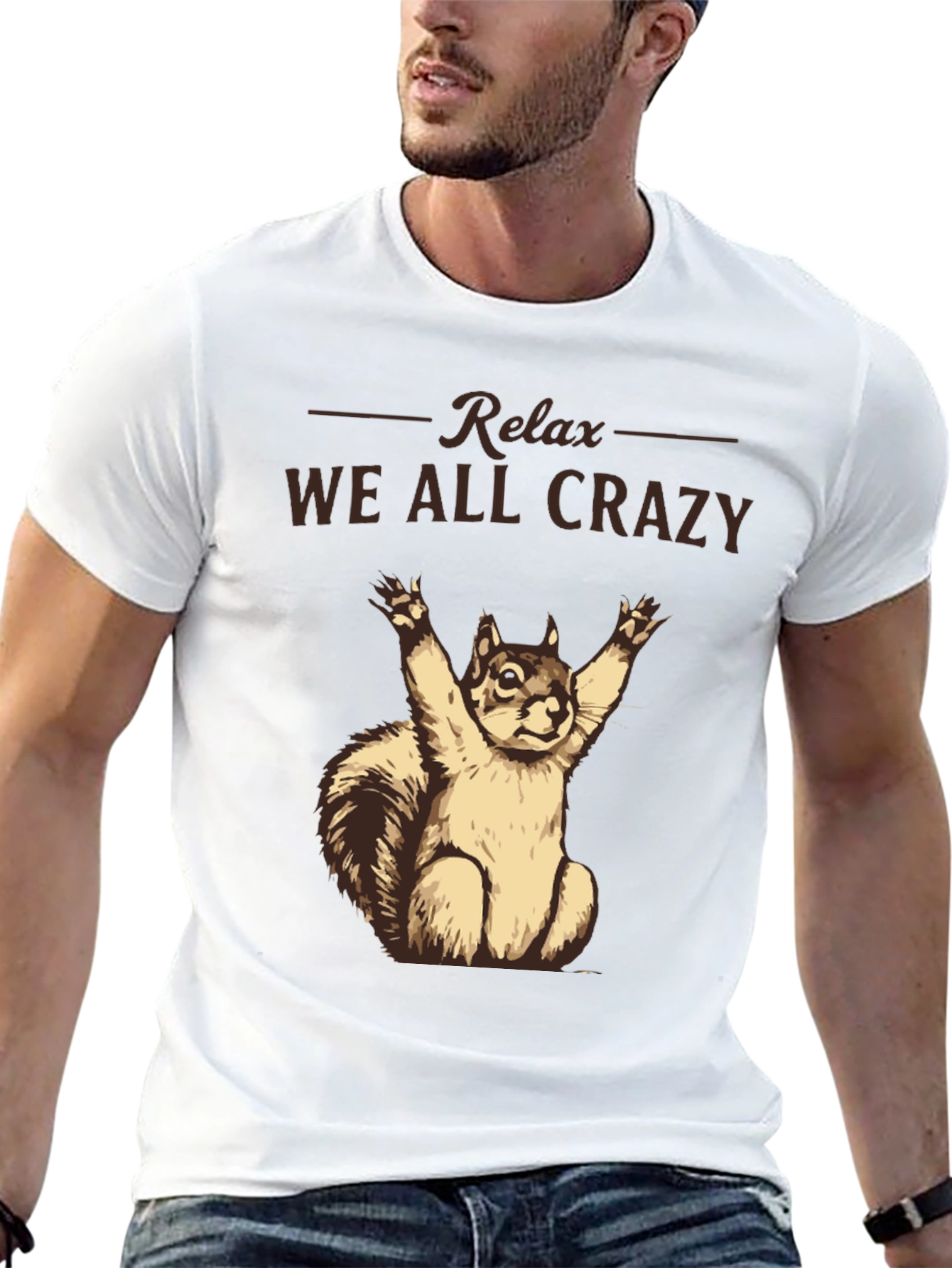 Relax We All Crazy T-Shirt Funny Squirrel Tee