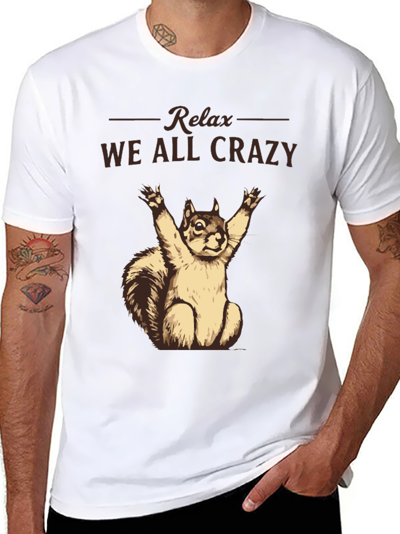 Relax We All Crazy T-Shirt Funny Squirrel Tee