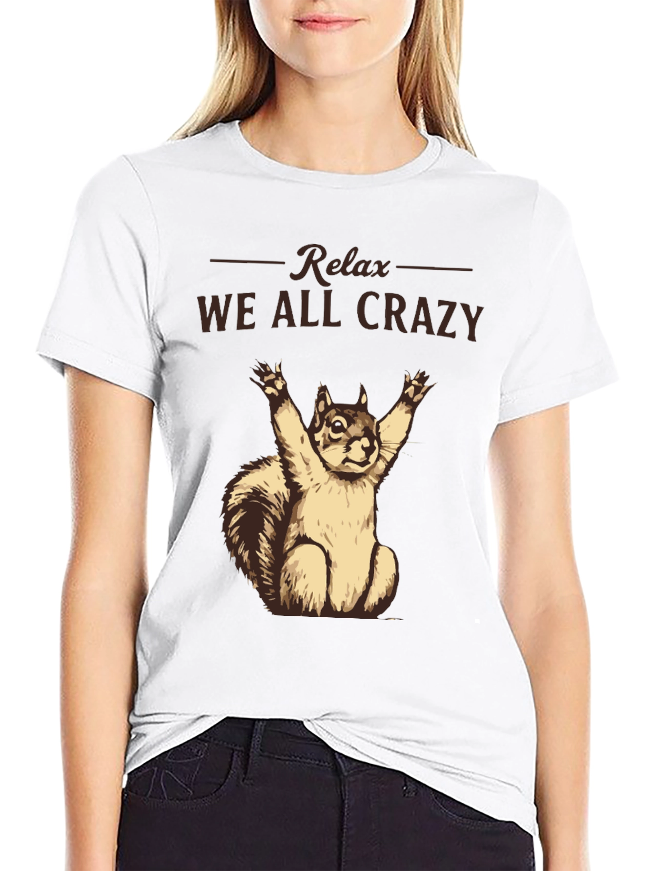 Relax We All Crazy T-Shirt Funny Squirrel Tee