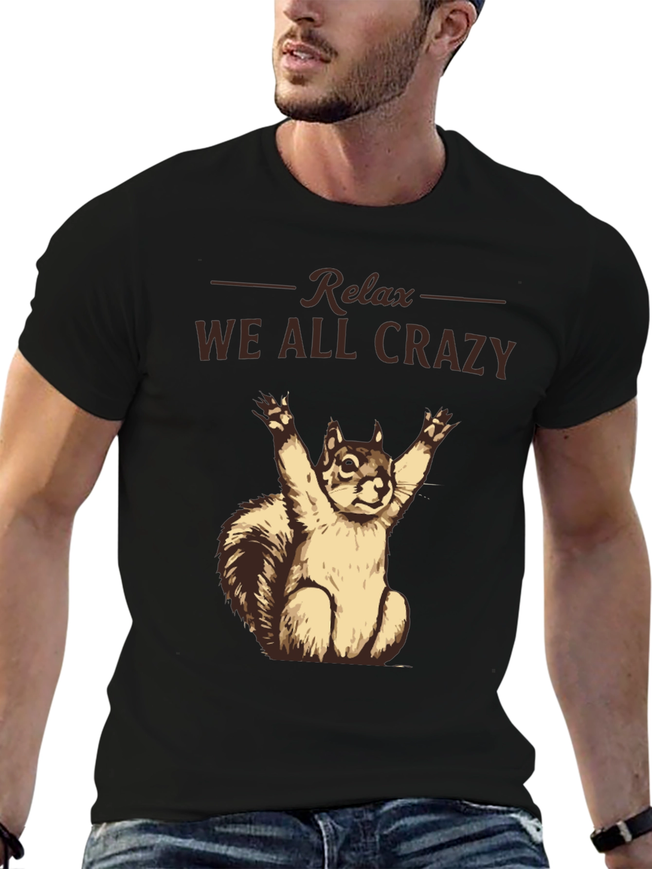 Relax We All Crazy T-Shirt Funny Squirrel Tee