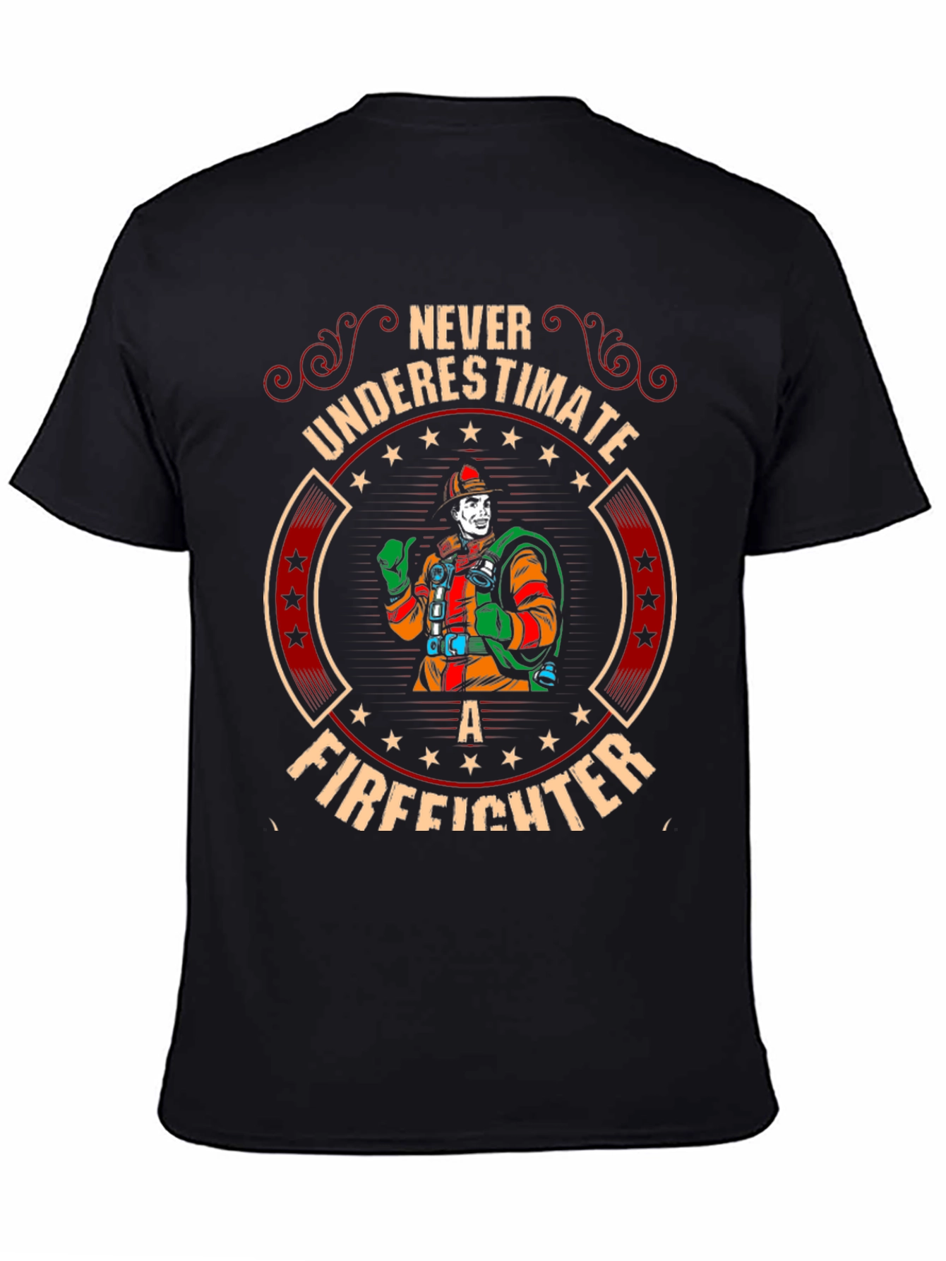 Never Underestimate A Firefighter T-Shirt