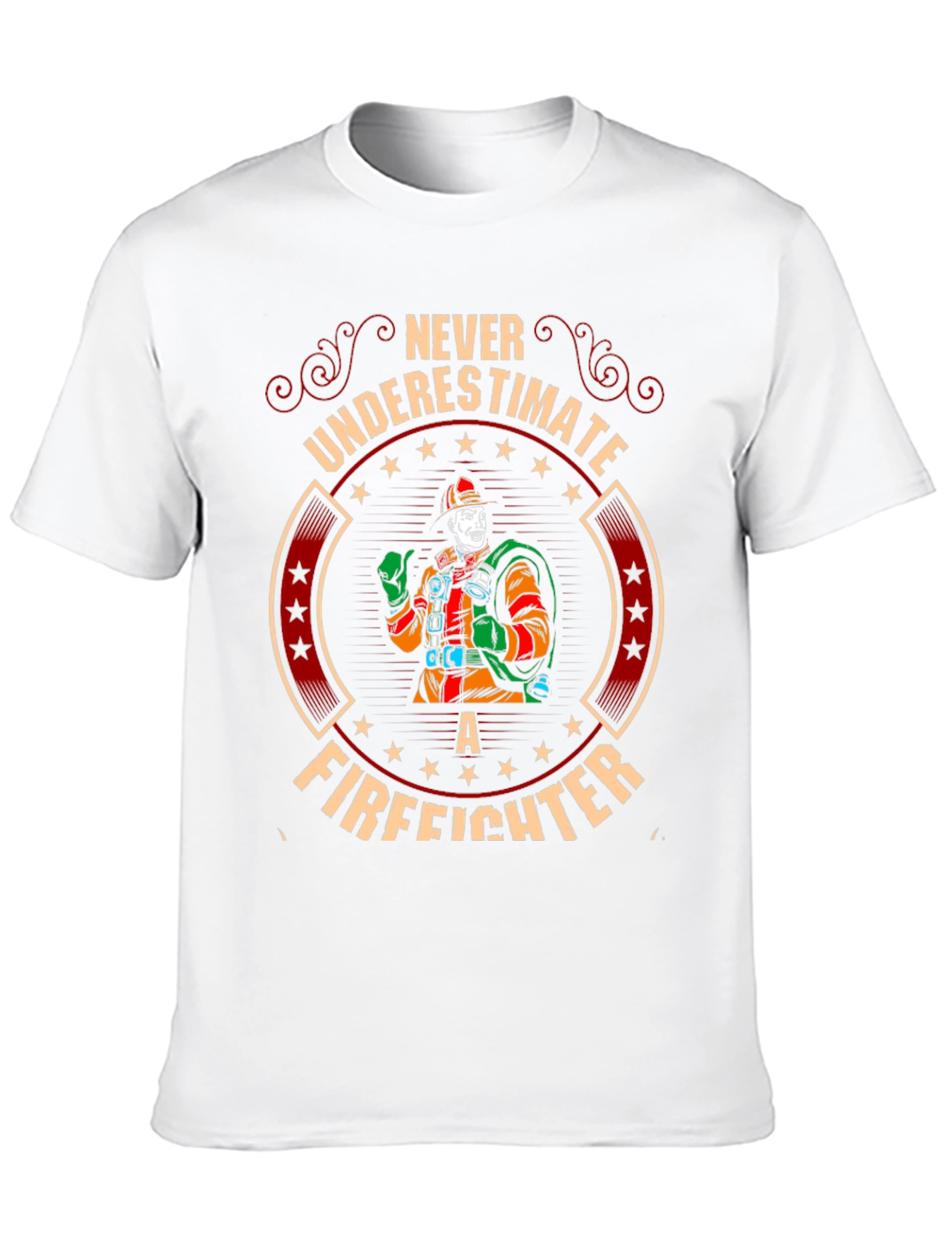 Never Underestimate A Firefighter T-Shirt