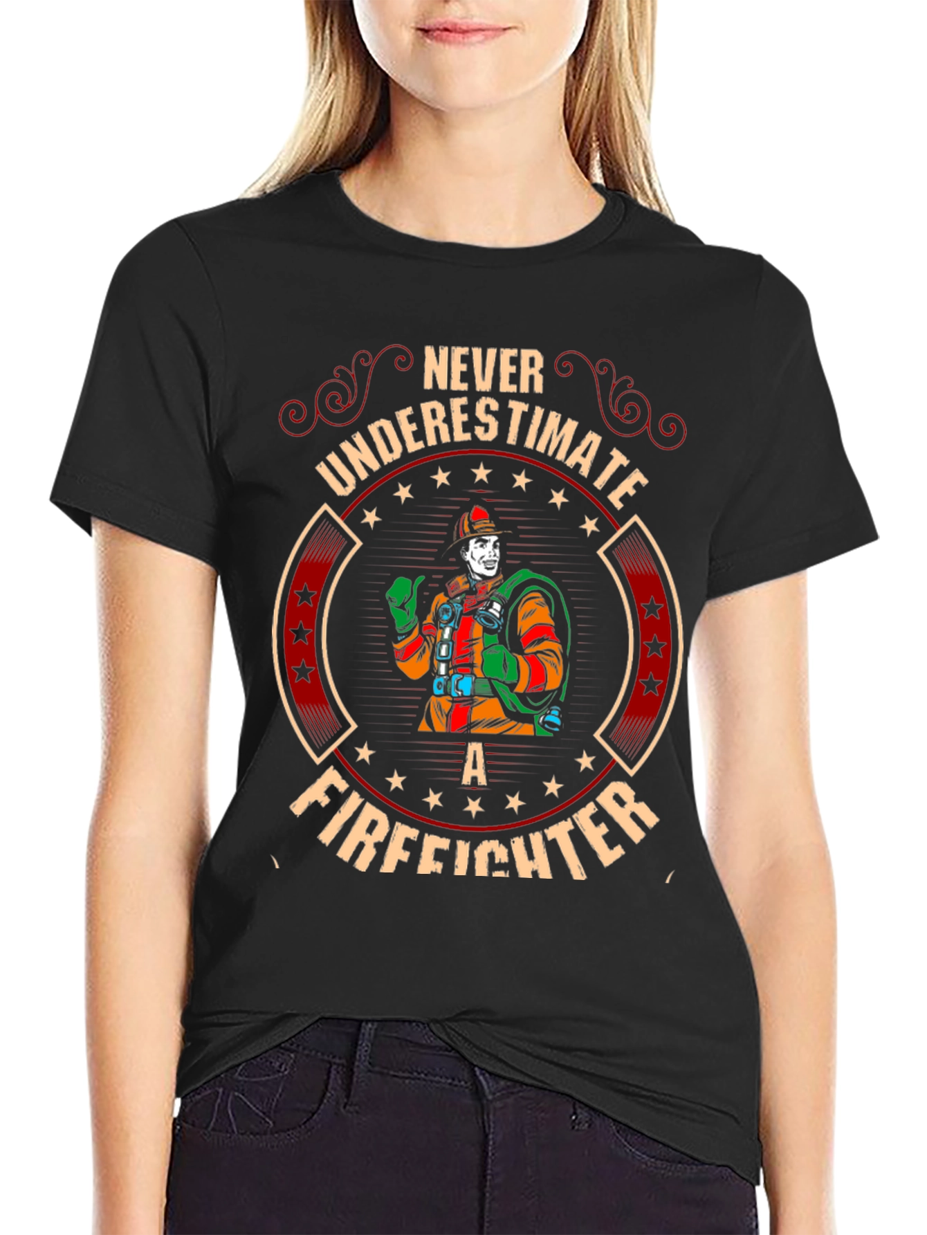 Never Underestimate A Firefighter T-Shirt