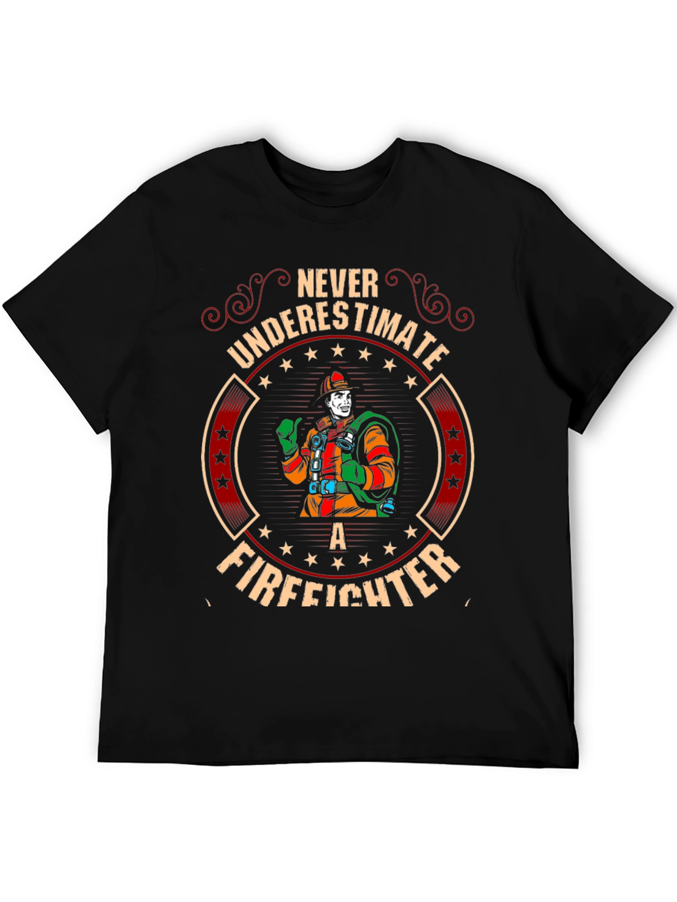 Never Underestimate A Firefighter T-Shirt