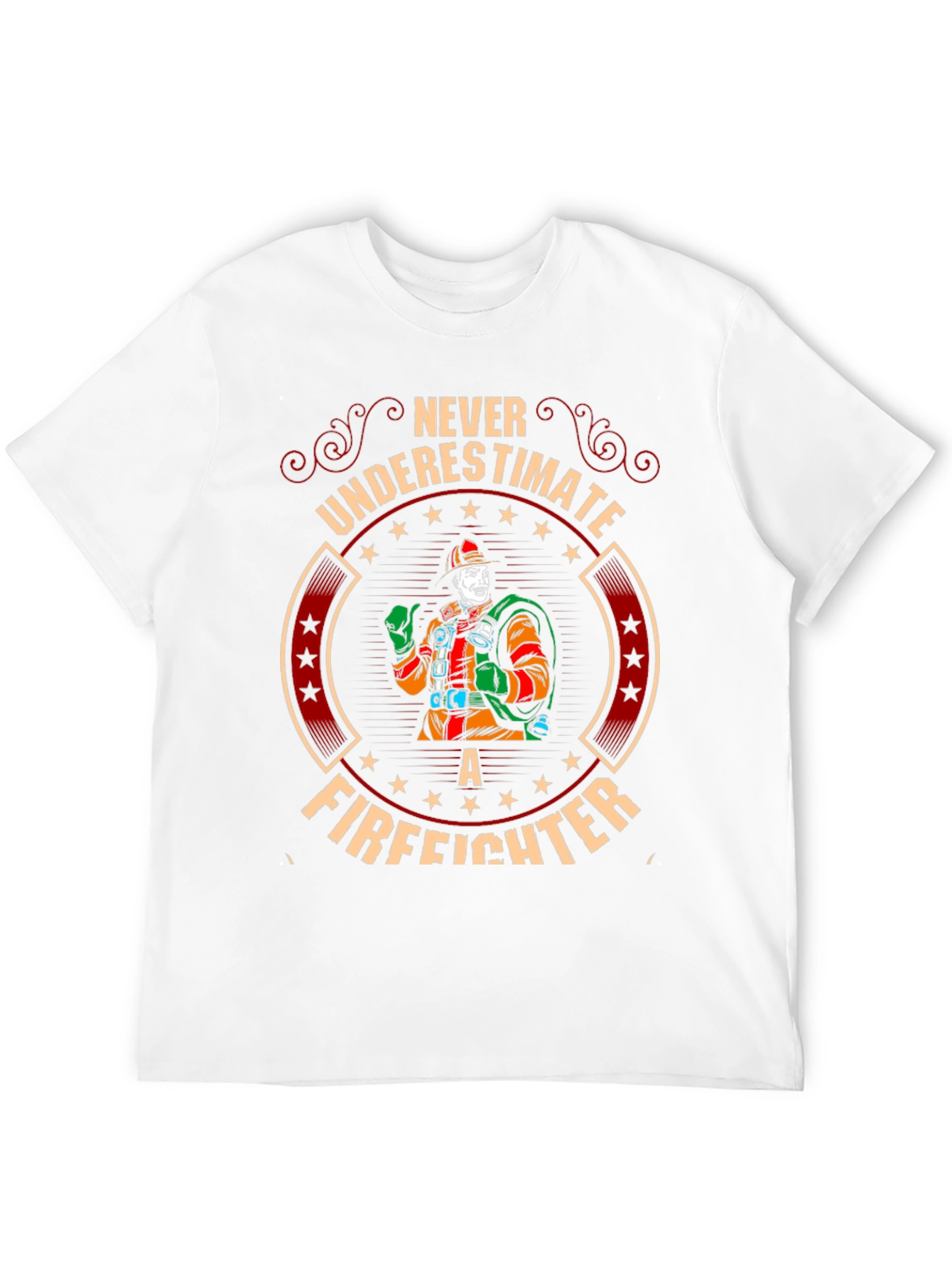 Never Underestimate A Firefighter T-Shirt