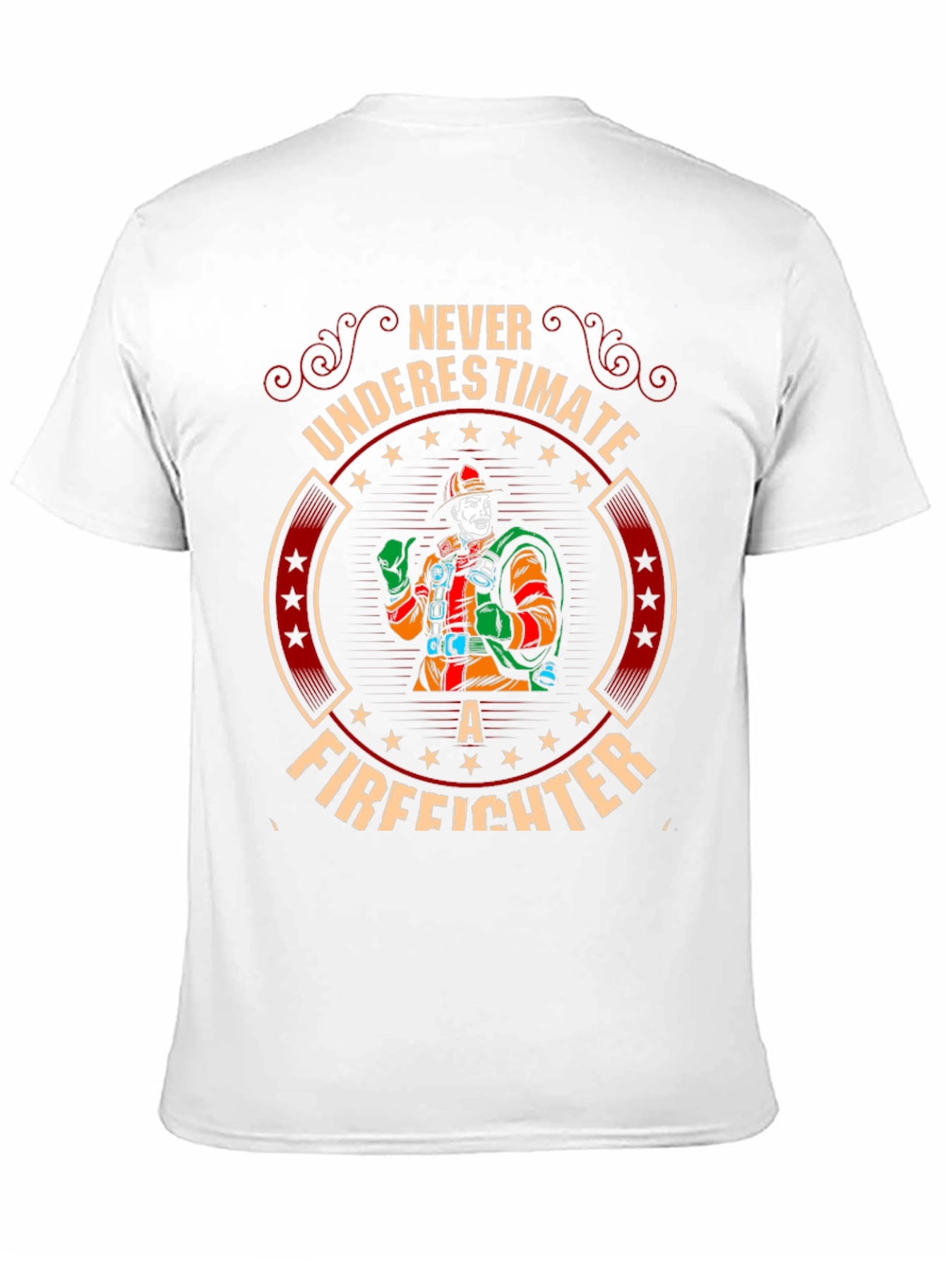 Never Underestimate A Firefighter T-Shirt
