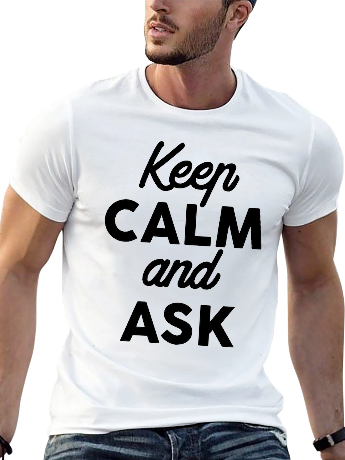 Keep Calm and Ask Black T-Shirt