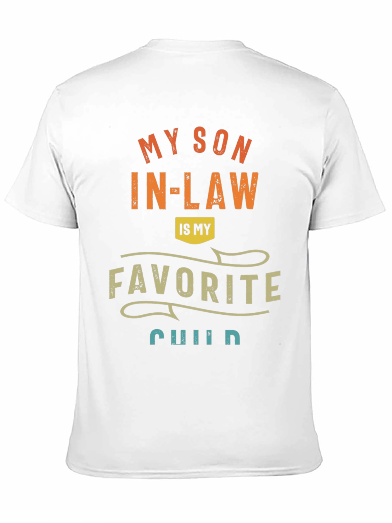 Funny My Son In-Law Favorite Child Graphic Tee