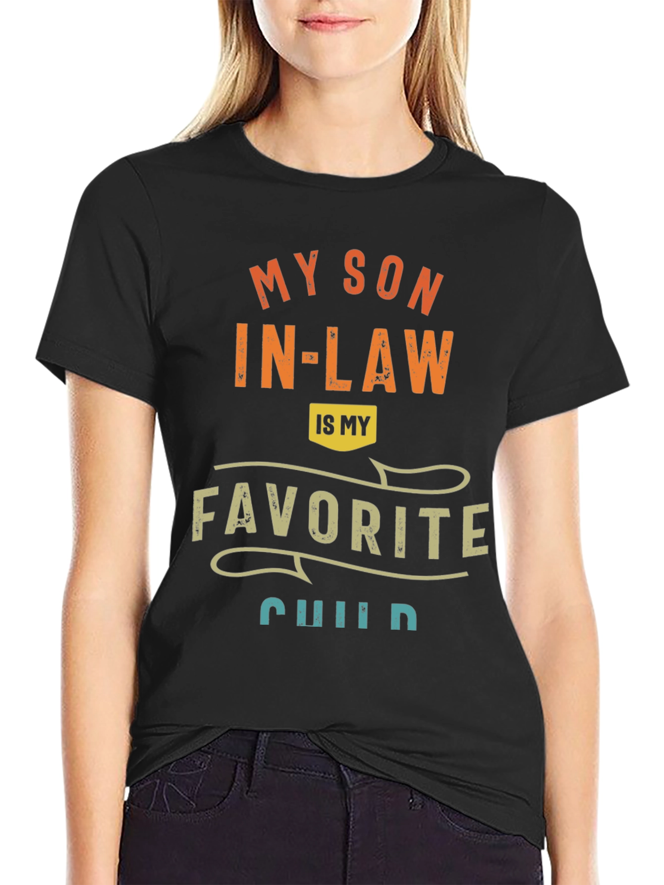 Funny My Son In-Law Favorite Child Graphic Tee