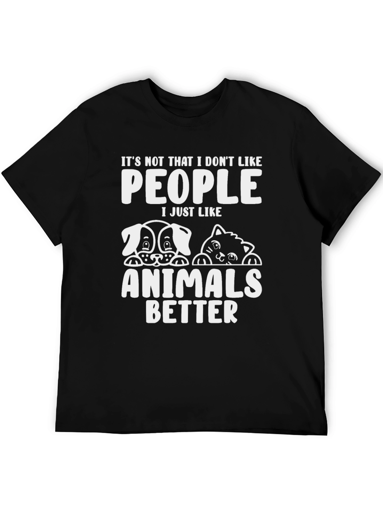 Animal Lover T-Shirt - Dogs Cats People Humor