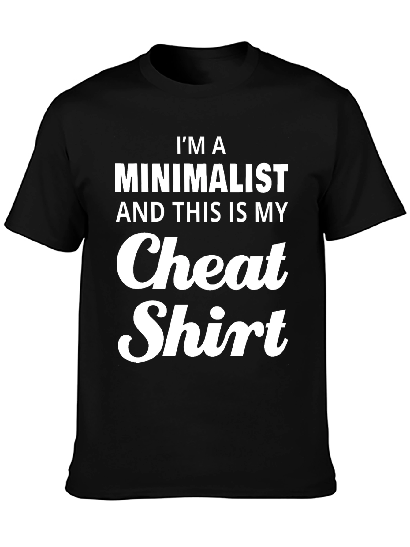 Minimalist Cheat Shirt - Funny Novelty Tee