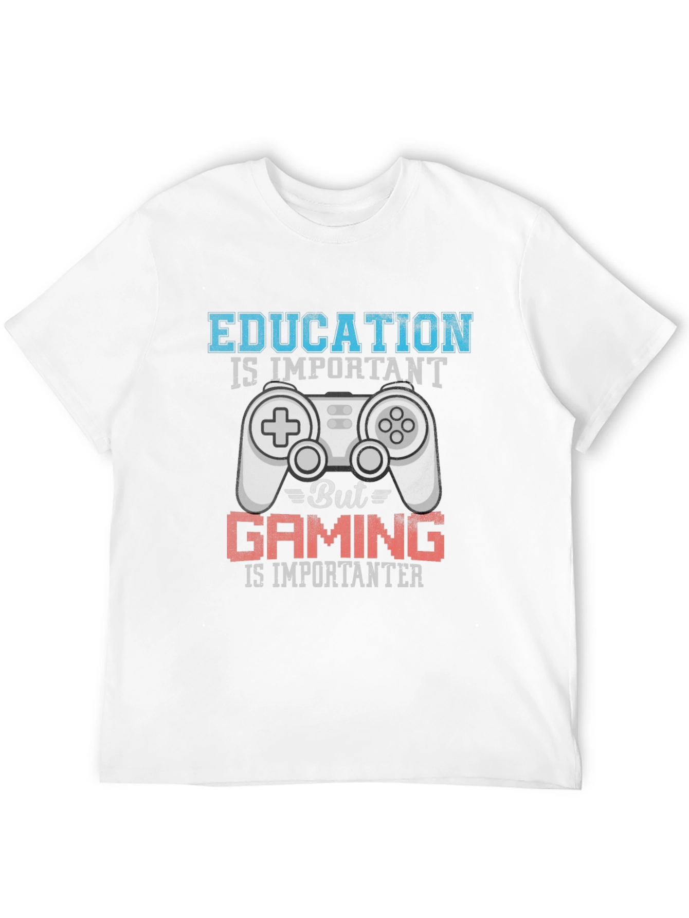 Gaming is Importanter T-Shirt