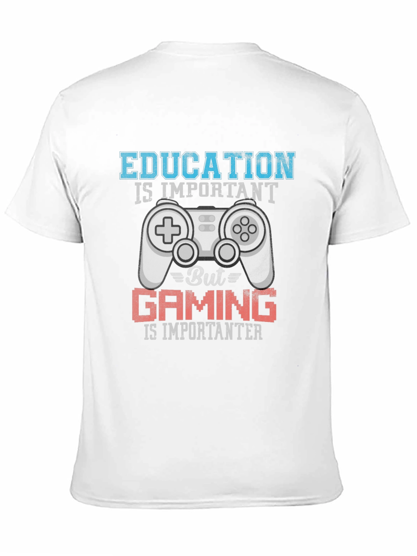 Gaming is Importanter T-Shirt