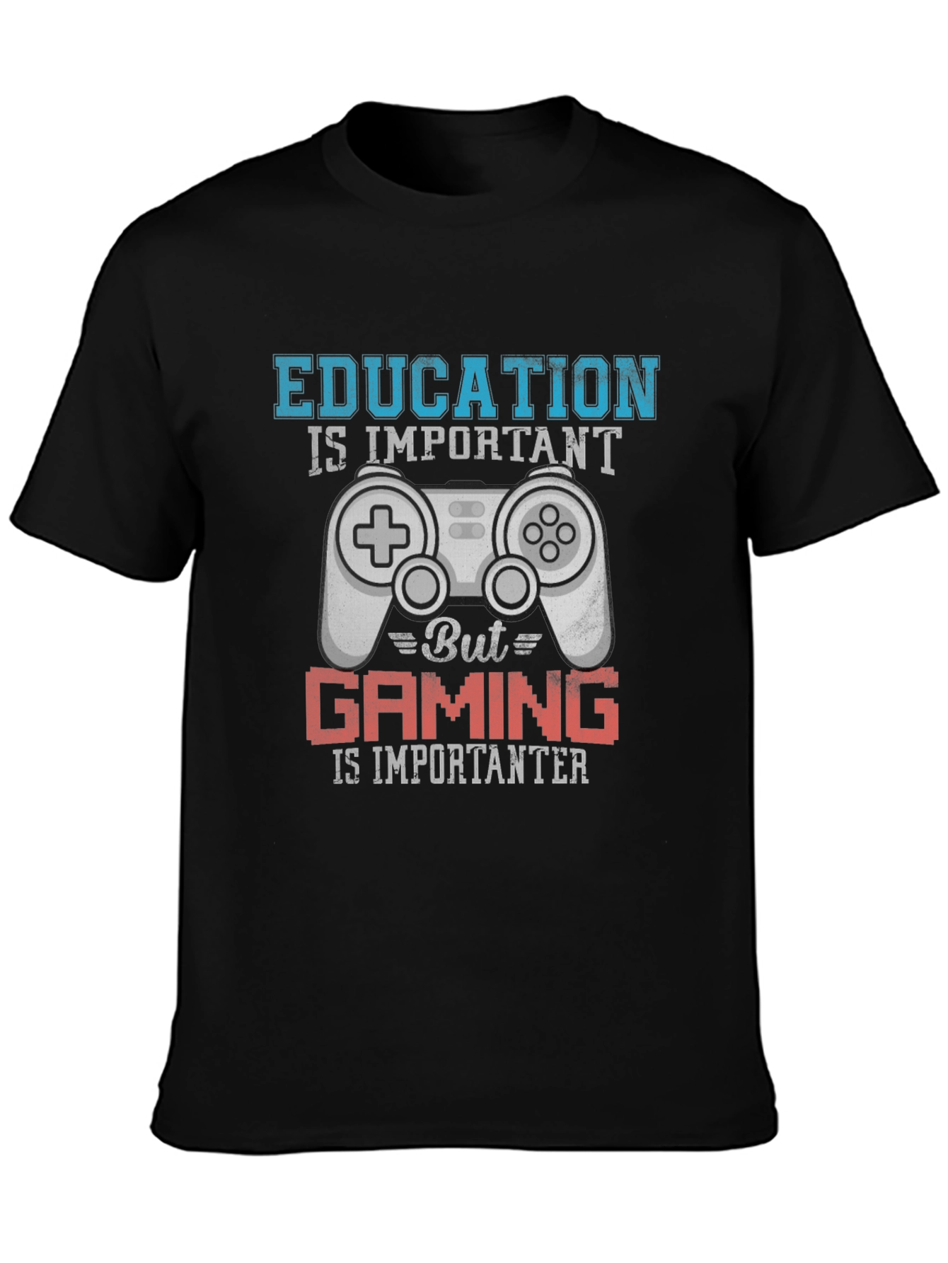 Gaming is Importanter T-Shirt