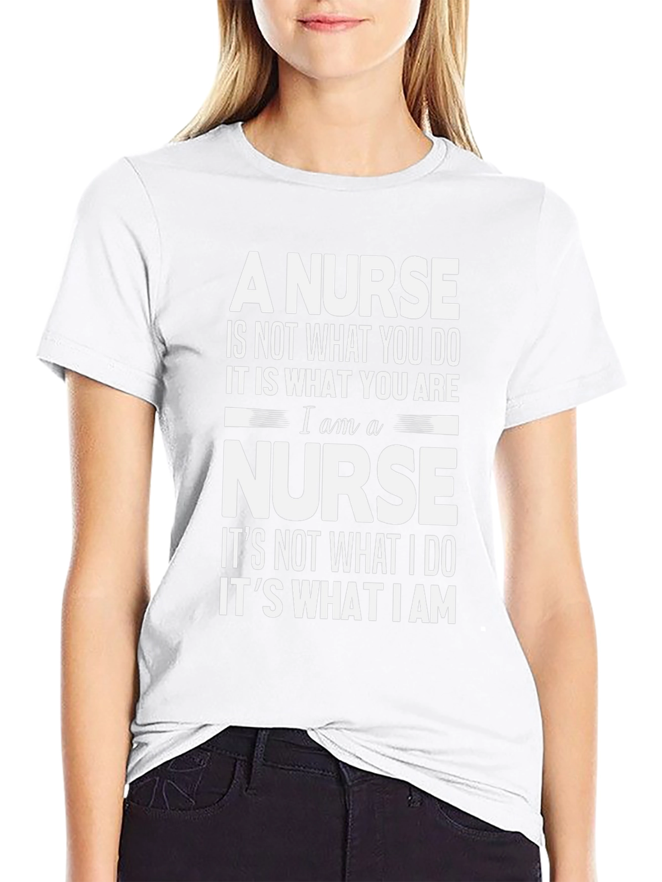Nurse Pride T-Shirt - What You Are