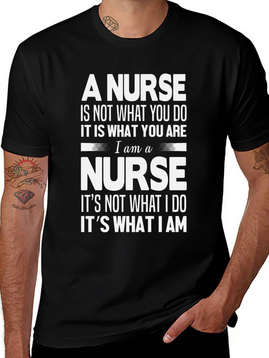 Nurse Pride T-Shirt - What You Are