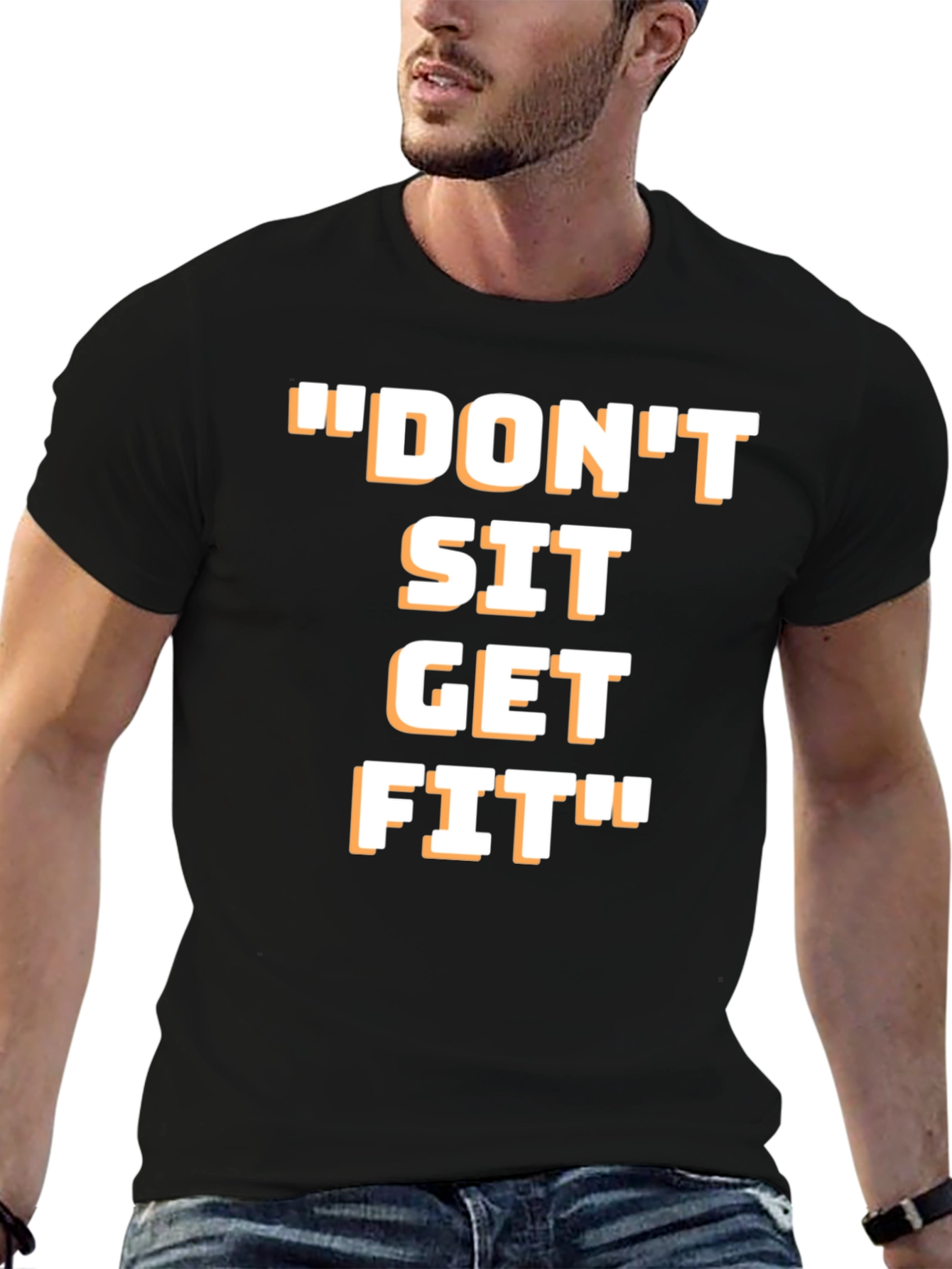 Motivational Dont Sit Get Fit Graphic T-Shirt