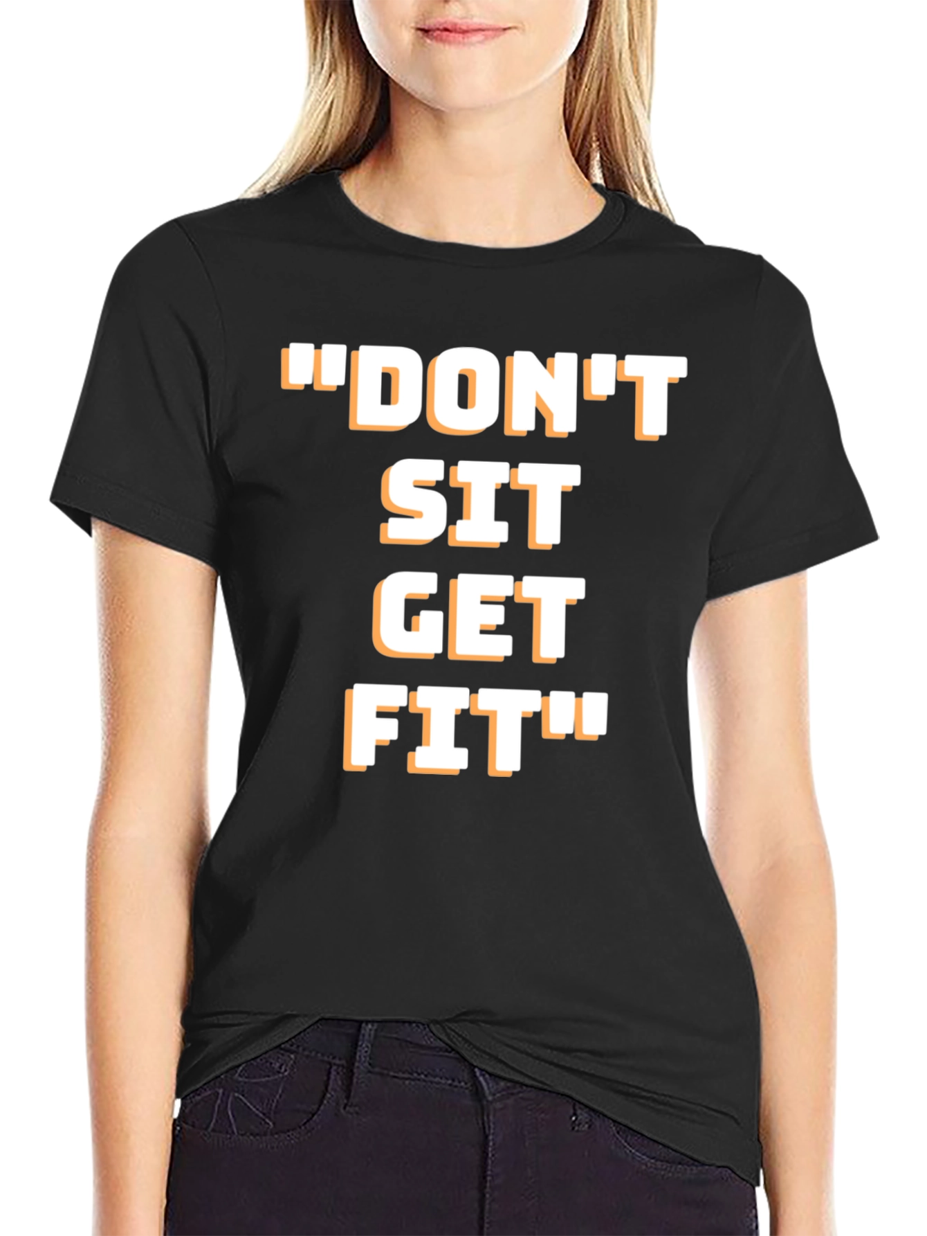 Motivational Dont Sit Get Fit Graphic T-Shirt