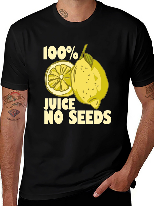 100% Juice No Seeds Funny Lemon Graphic T-Shirt