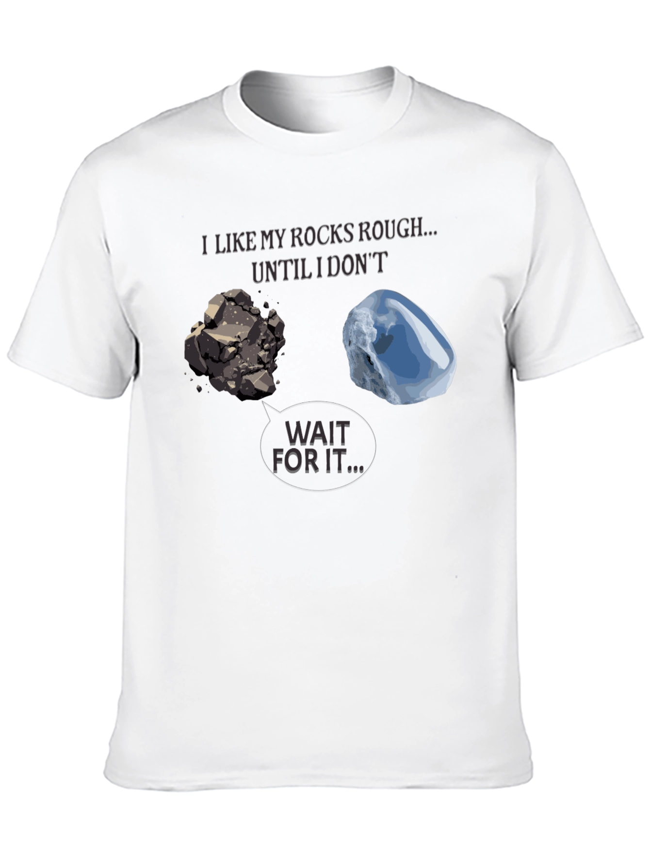 Rough Rocks to Diamond T-Shirt