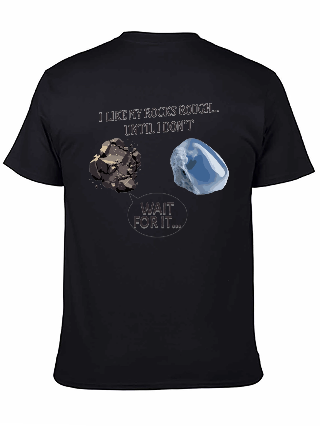 Rough Rocks to Diamond T-Shirt