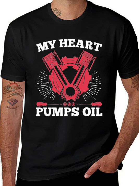 My Heart Pumps Oil - Mechanic T-Shirt