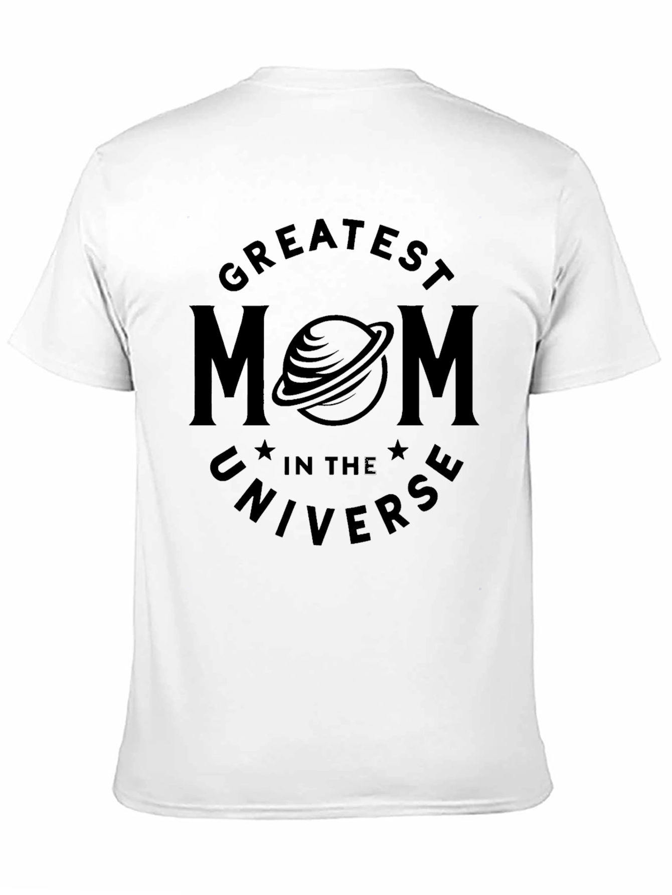 Greatest Mom in the Universe Graphic T-Shirt
