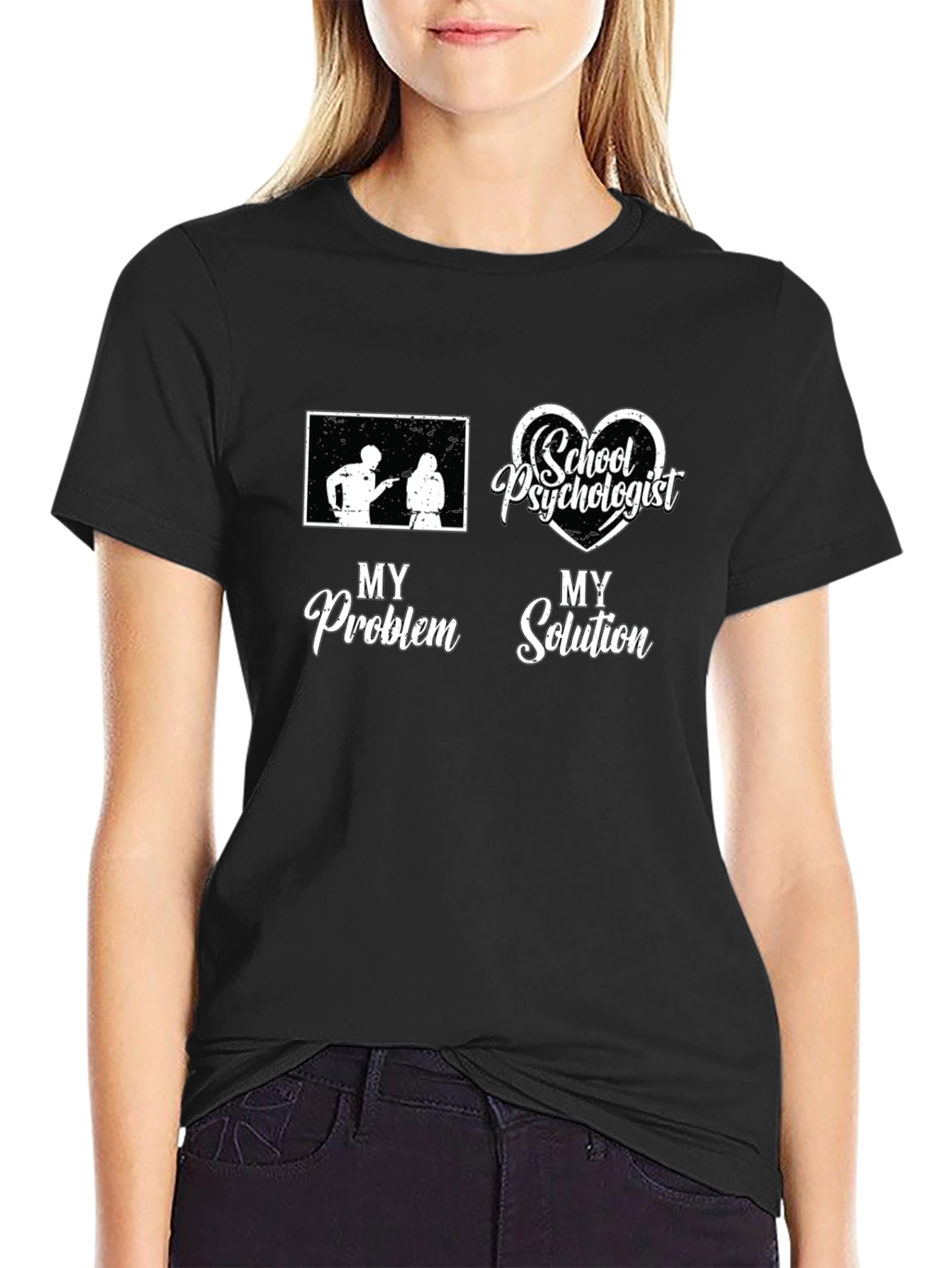 School Psychologist T-Shirt: My Problem My Solution