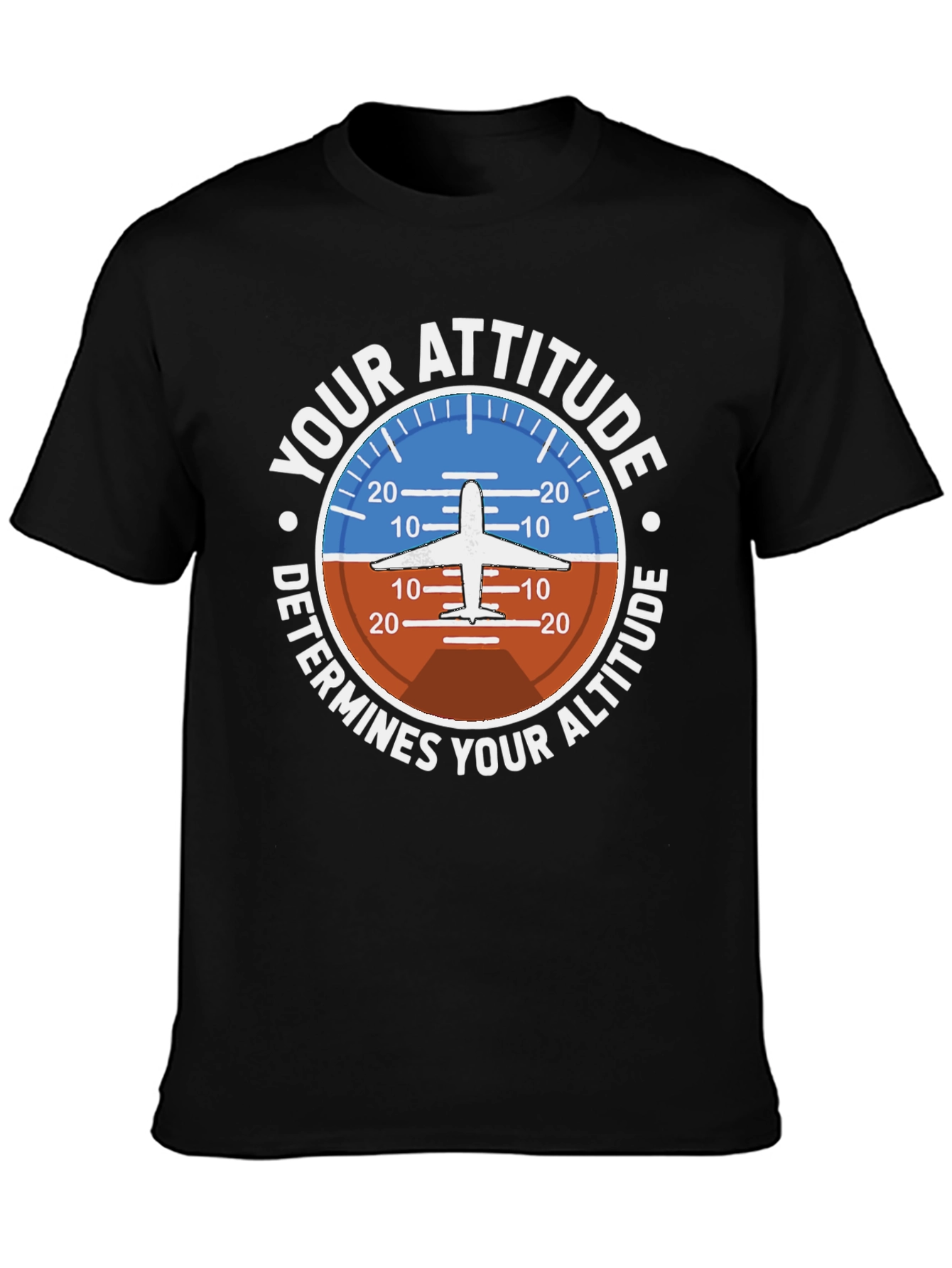 Pilot Attitude Determines Altitude Graphic T-Shirt